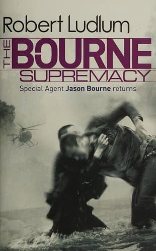 The bourne supermacy , special agent jason bourne returns by Robert Ludlum