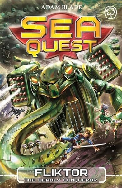 Sea Quest: Fliktor the Deadly Conqueror by Adam Blade