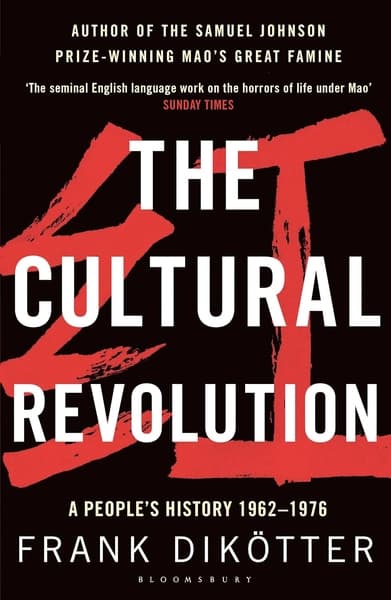 The Cultural Revolution by Frank Dikotter
