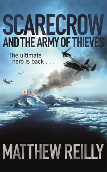 Scarecrow and the Army of Thieves by Matthew Reilly