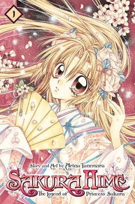 Sakura Hime: The Legend of Princess Sakura Vol. 1 by Arina Tanemura