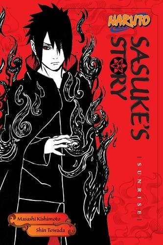 Naruto: Sasuke's Story by Masashi Kishimoto, Shin Towada