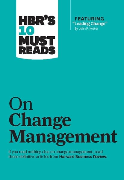 HBR's 10 Must Reads on Change by Harvard Business Review