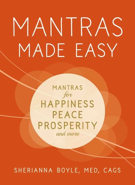 Mantras Made Easy by Sherianna Boyle