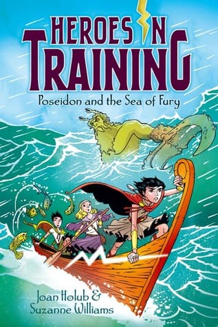 Poseidon and the Sea of Fury (Heroes in Training #2) by Joan Holub, Suzanne Williams