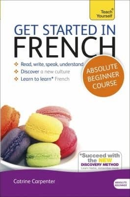 Get Started in French Absolute by Catrine Carpenter