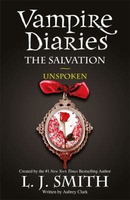 The Salvation unspoken, Vampire Diaries Book12 by L. J. Smith