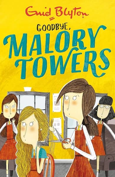 Malory Towers: Goodbye: Book 12 by Enid Blyton