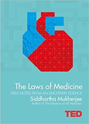 The Laws of Medicine by Siddhartha Mukhrjee