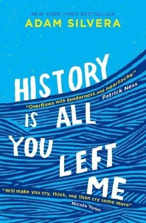 History Is All You Left Me by Adam Silvera