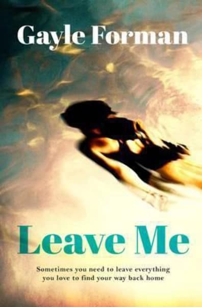 Leave me by Gayle Forman