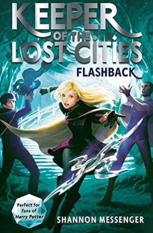 Flashback (Keeper of the Lost Cities #7) by Shannon Messenger