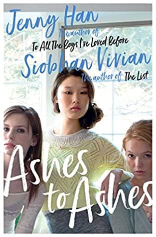Ashes to Ashes by Jenny Han, Siobhan Vivian