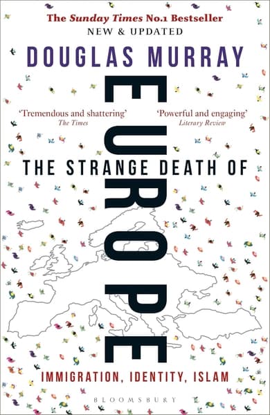 The Strange Death of Europe by Douglas Murray