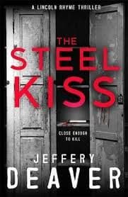 Steel Kiss by Jeffery Deaver