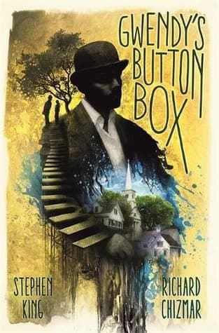 Gwendy's Button Box by Stephen King, Richard Chizmar