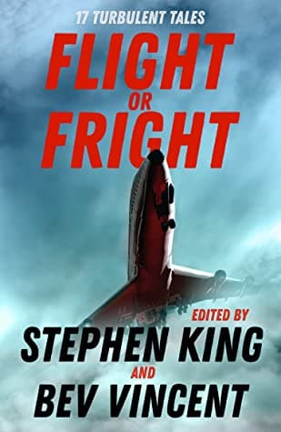 Flight Or Fright by Stephen King