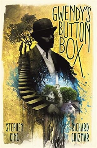 Gwendy's Button Box by Stephen King, Richard Chizmar