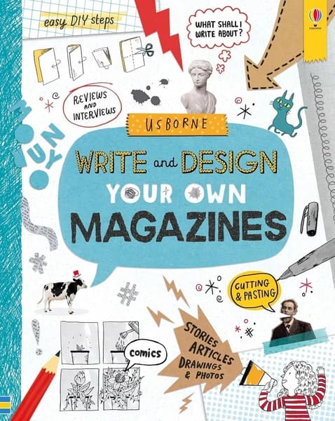 Write and Design Your Own Magazines by Sarah Hull