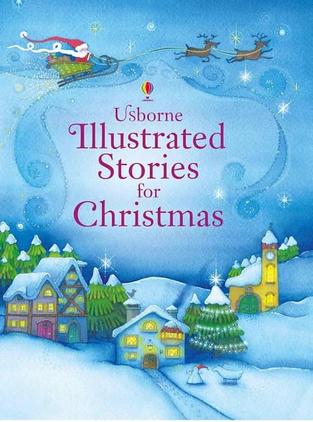 Illustrated Stories for Christmas by Usborne Publishing