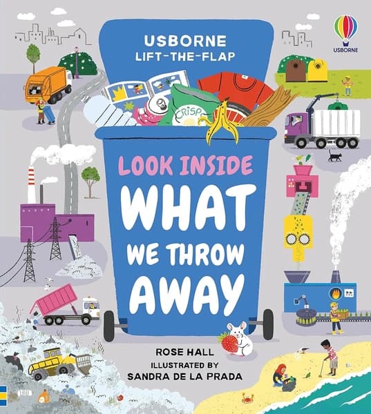 Look Inside What We Throw Away [Board book] by Usborne Publishing