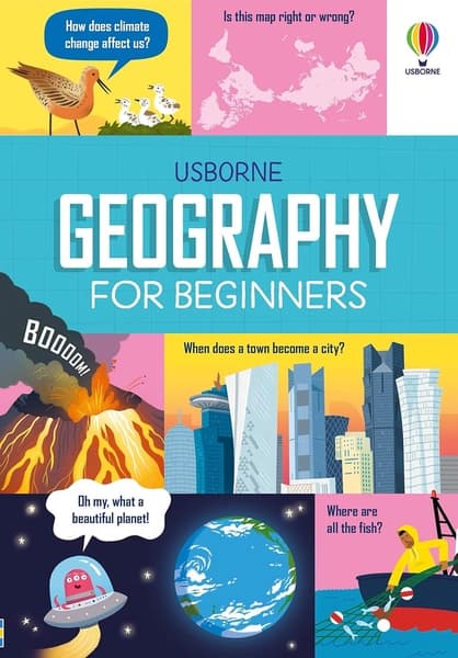 Geography For Beginners by Minna Lacey, Lara Bryan, Sarah Hull, Wesley Robins