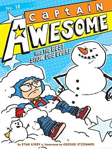 Captain Awesome Has the Best Snow Day Ever? by Stan Kirby