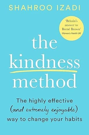 The Kindness Method by Shahroo Izadi