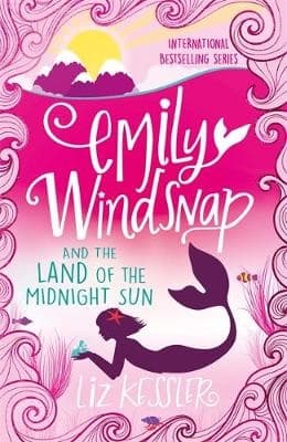 Emily Windsnap and the Land of the Midnight Sun by Liz Kessler