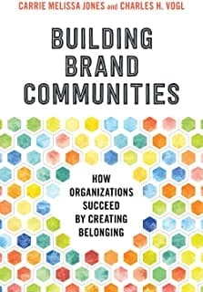 Building Brand Communities by Carriie Melissa