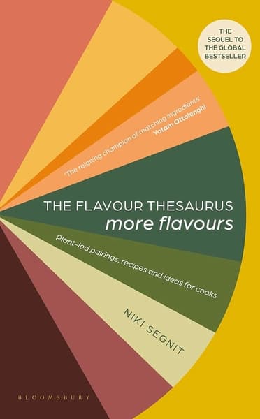 The Flavour Thesaurus - More Flavours by Niki Segnit