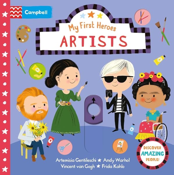 Artists: My First Heroes by Campbell Books