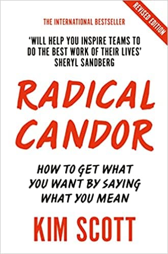 Radical Candor by Kim Scott