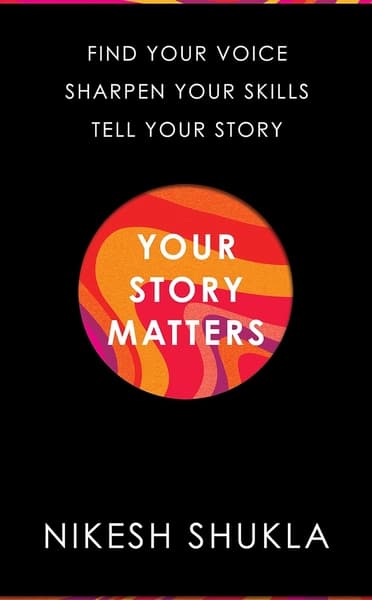 Your Story Matters by Nikesh Shukla