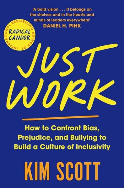 Just Work by Kim Scott