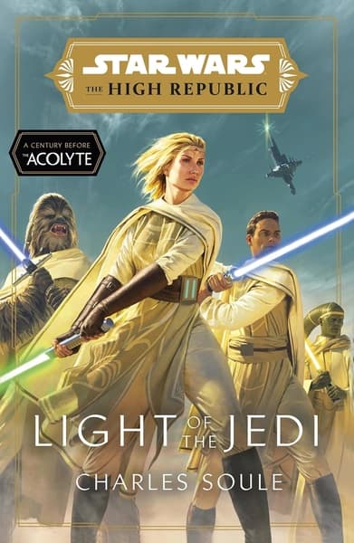 Star Wars: Light of the Jedi (the High Republic) by Charles Soule