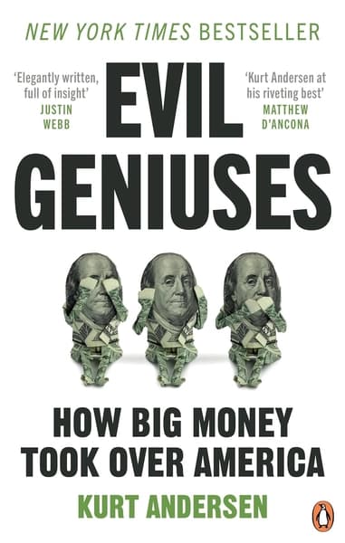 Evil Geniuses by Kurt Andersen