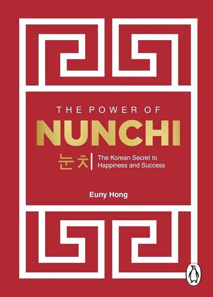 The Power of Nunchi by Euny Hong