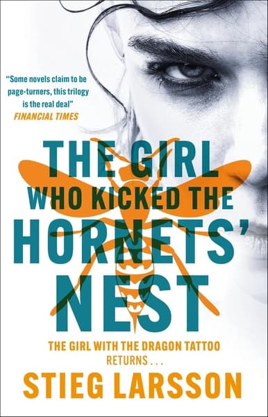 The Girl Who Kicked the Hornets' Nest by Stieg Larsson