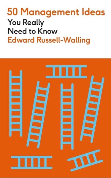 50 Management Ideas You Really Need to Know by Edward Russell Walling