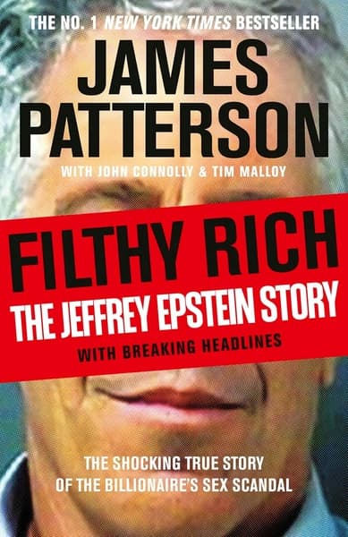 Filthy Rich by James Patterson, John Connolly, Tim Malloy