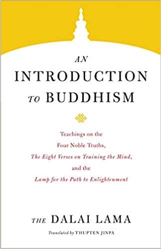 An introduction to Buddhism by The Dalai Lama