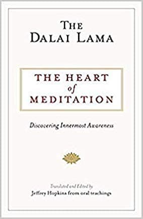 The Heart of Meditation by Dalai Lama