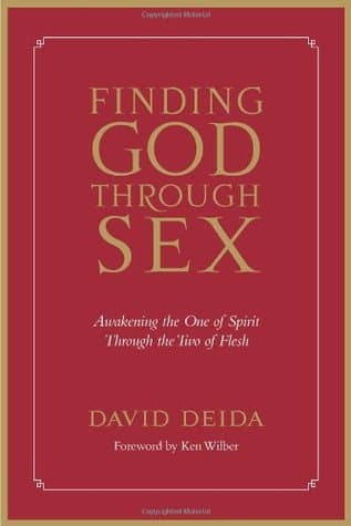 Finding God Through Sex by David Deida