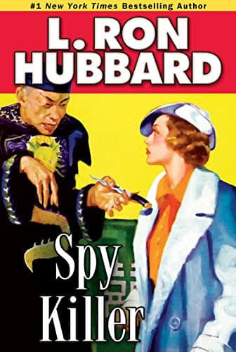 Spy Killer by L.Ron Hubbard