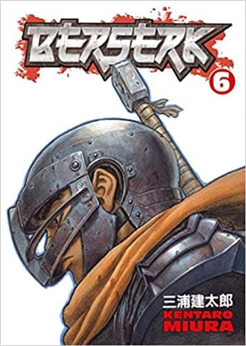 Berserk Volume 6 by Kentaro Miura
