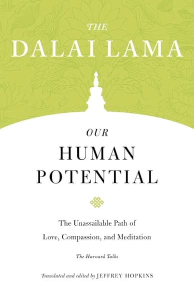 Our Human Potential by His Holiness The Dalai Lama