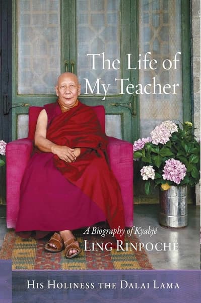 The Life of My Teacher by Dalai Lama
