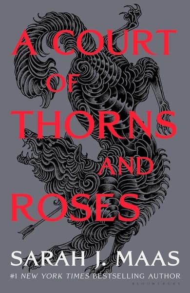 A Court of Thorns and Roses by Sarah J. Maas