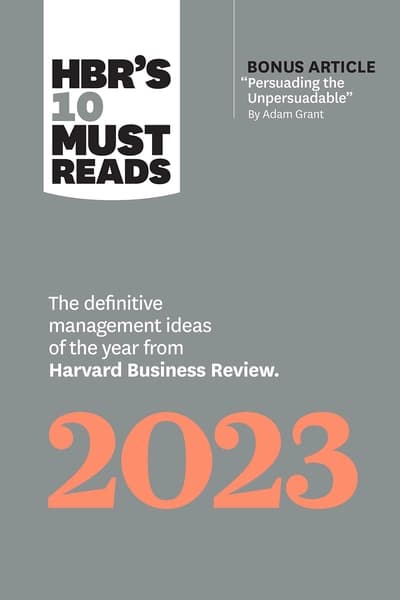 HBR's 10 Must Reads 2023 by Harvard Business Review